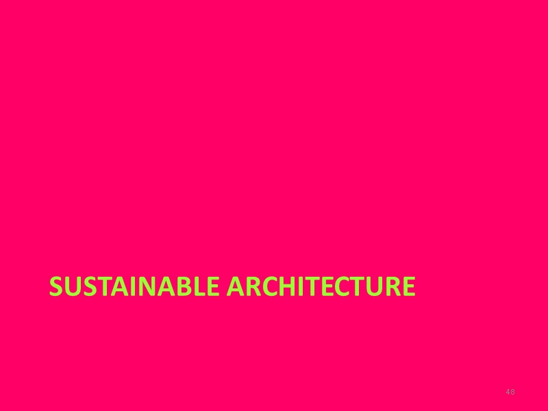 Sustainable architecture 48